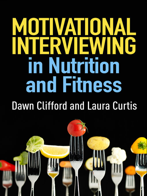 Title details for Motivational Interviewing in Nutrition and Fitness by Dawn Clifford - Available